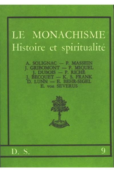 Le Monachisme : Histoire et spiritualité