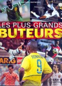 Les plus grands buteurs