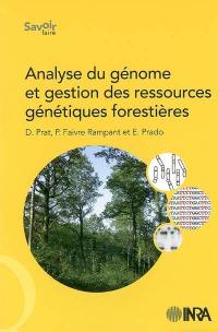 Analyse du génome et gestion des ressources génétiques forestières