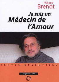 Je suis un médecin de l'amour