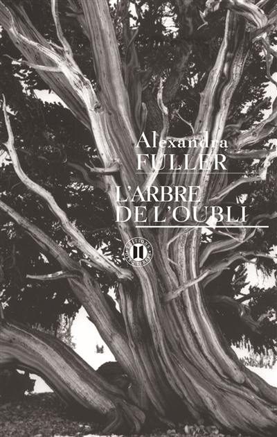 L'arbre de l'oubli : mémoires