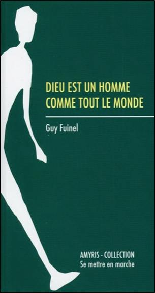 Dieu est un homme comme tout le monde