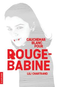 Cauchemar blanc pour Rouge-Babine 4