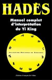 Manuel complet d'interprétation du yi-king