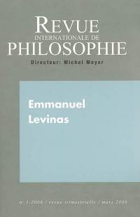 Revue internationale de philosophie, n° 235. Emmanuel Levinas