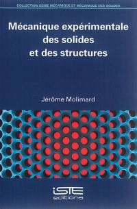 Mécanique expérimentale des solides et des structures