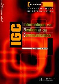 IGC, informatique de gestion et de communication, seconde : enseignement de détermination