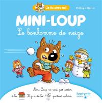 Mini-Loup. Le bonhomme de neige