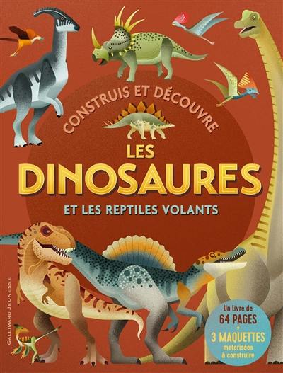 Construis et découvre les dinosaures et les reptiles volants