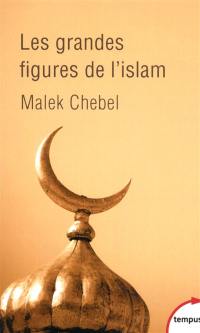 Les grandes figures de l'Islam