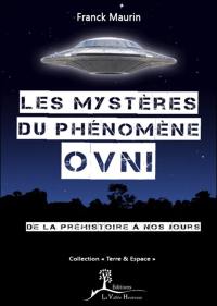 Les mystères du phénomène ovni : de la préhistoire à nos jours