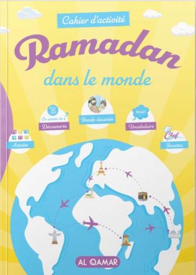 Ramadan dans le monde : cahier d'activité