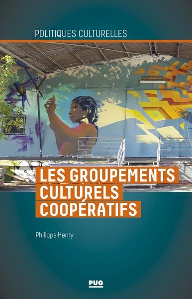 Les groupements culturels coopératifs : comment oeuvrer ensemble tout en restant chacun singulier ?