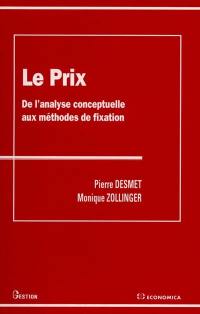 Le prix : de l'analyse conceptuelle aux méthodes de fixation