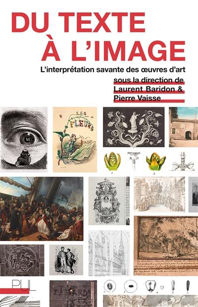 Du texte à l'image : l'interprétation savante des oeuvres d'art