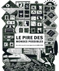 Agone, hors série, n° 2015. Le pire des mondes possibles