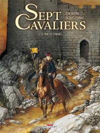 Sept cavaliers. Vol. 3. Le pont de Sépharée