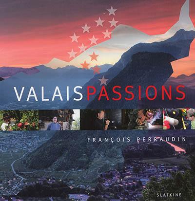 Valais passions