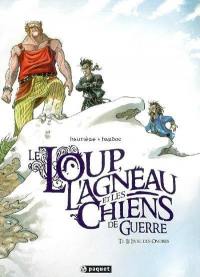 Le loup, l'agneau et les chiens de guerre : tomes 1 et 2