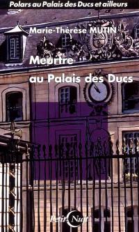 Meurtre au Palais des ducs