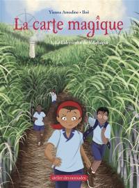 La carte magique. Vol. 3. Le labyrinthe de Villebague