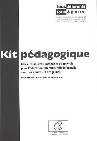Kit pédagogique tous différents-tous égaux : idées, ressources, méthodes et activités pour l'éducation interculturelle informelle avec des adultes et des jeunes Kit pédagogique tous différents-tous égaux : idées, ressources, méthodes et activités pour l'éducation interculturelle informelle avec des adultes et des jeunes