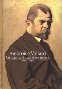 Ambroise Vollard : un marchand d'art et ses trésors