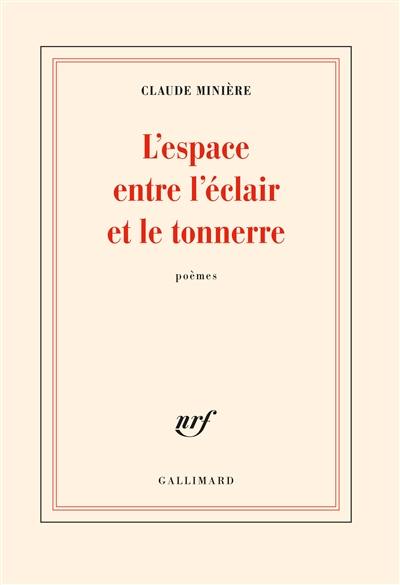 L'espace entre l'éclair et le tonnerre : poèmes