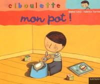 Mon pot !