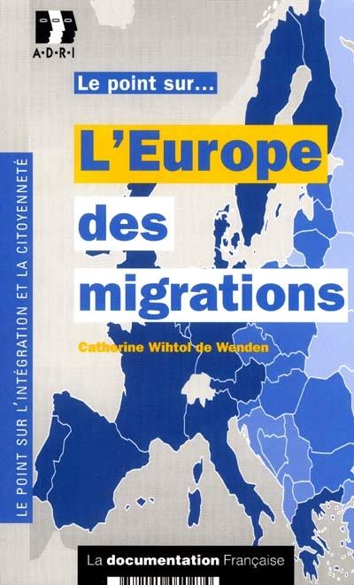 L'Europe des migrations