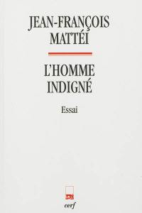 L'homme indigné : essai