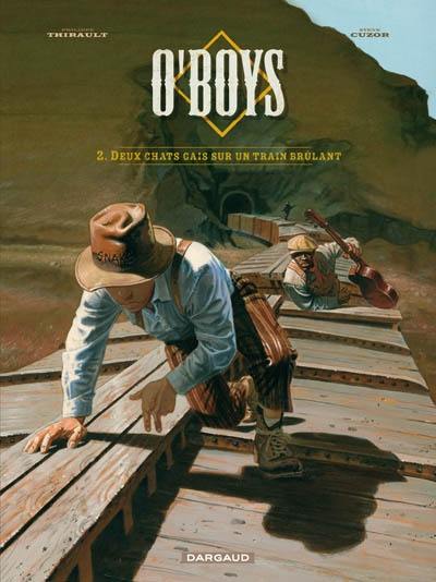 O'Boys. Vol. 2. Deux chats gais sur un terrain brûlant