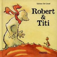 Robert et Titi