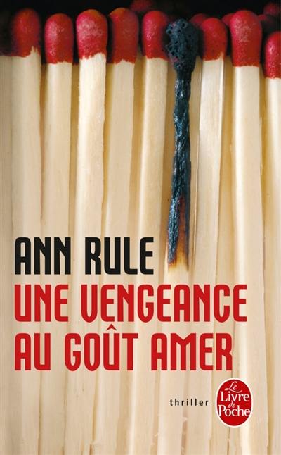 Une vengeance au goût amer