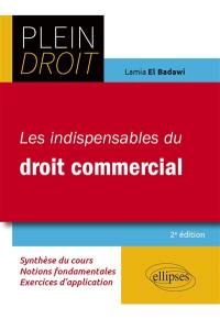 Les indispensables du droit commercial