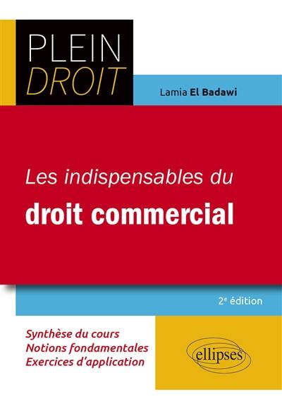 Les indispensables du droit commercial