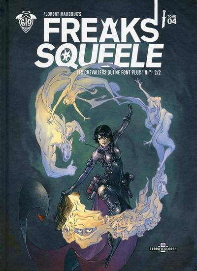 Freaks' squeele. Vol. 4. Les chevaliers qui ne font plus ni !. Vol. 2-2