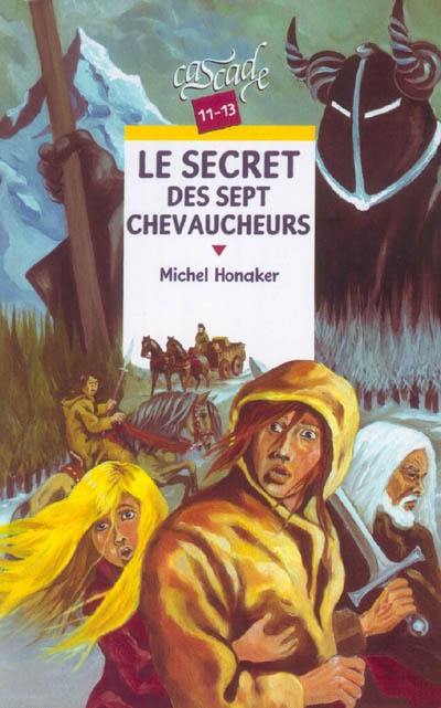 Le secret des sept chevaucheurs