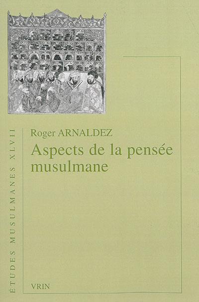 Aspects de la pensée musulmane