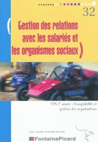 Gestion des relations avec les salariés et les organismes sociaux : BTS 2e année, comptabilité et gestion des organisations : livret informatique Sage