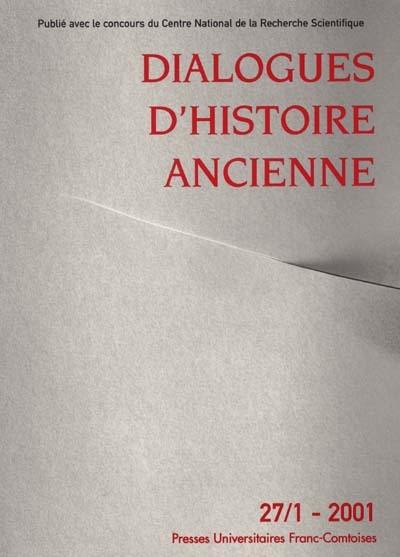 Dialogues d'histoire ancienne, n° 27-1