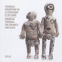 Triennale européenne de la céramique et du verre. European triennial for ceramics and glass