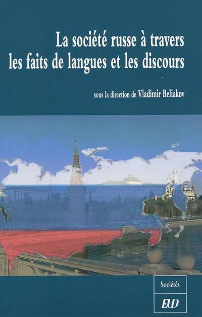 La société russe à travers les faits de langues et les discours