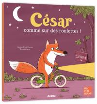 César comme sur des roulettes !