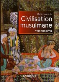 Dictionnaire de civilisation musulmane