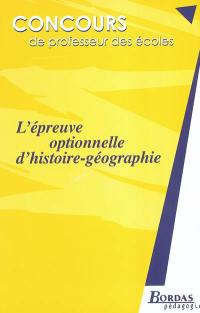 L'épreuve optionnelle d'histoire-géographie