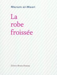 La robe froissée