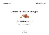 Quatre saisons de la vigne. L'automne