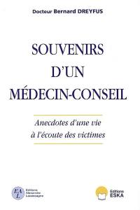 Souvenirs d'un médecin-conseil : anecdotes d'une vie à l'écoute des victimes