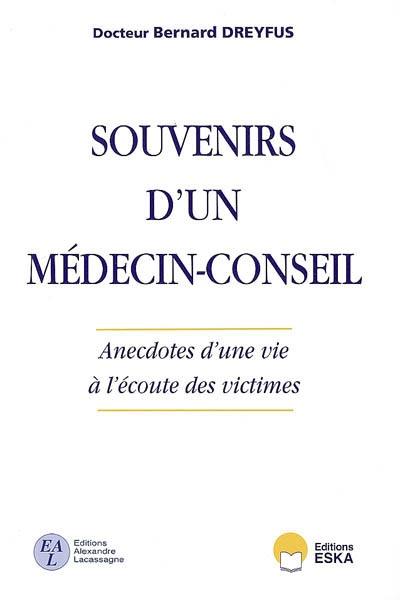 Souvenirs d'un médecin-conseil : anecdotes d'une vie à l'écoute des victimes